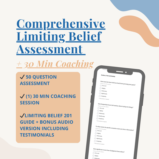 Comprehensive Limiting Belief Assessment + 30-Minute Coaching Session