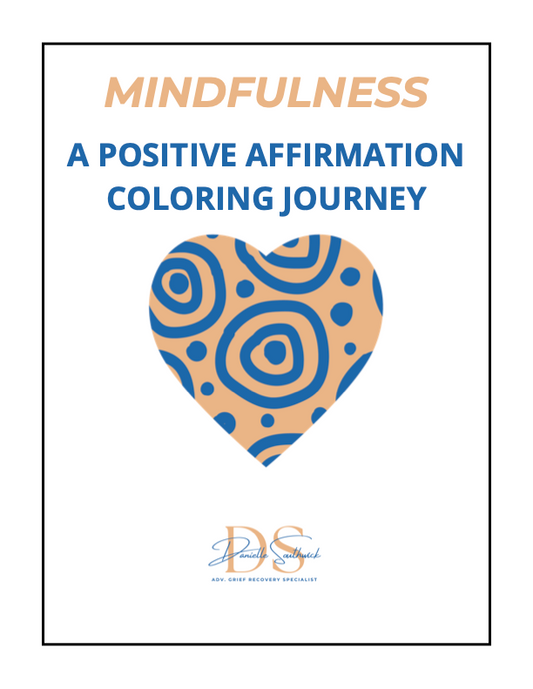 Mindfulness: A Positive Affirmation Coloring Book Journey